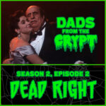 Dads From the Crypt: Not Your Father's Horror Podcast
